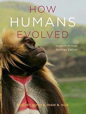 How Humans Evolved - Paperback, by Boyd Robert Silk Joan B. - Good i