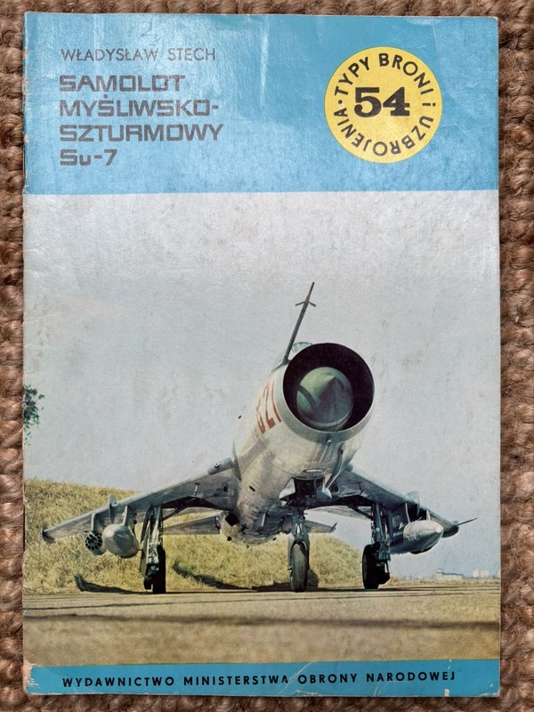 Wladyslaw Stech Samolot Mysuwsko-szturmowy Su-7 Jet Fighter Book -Used FREE SHIP
