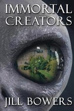 Immortal Creators (Immortal Writers) by Bowers, Jill [Paperback]
