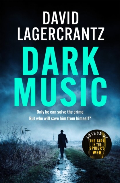 Dark Music: The gripping new thriller from the  by David Lagercrantz HARDBACK