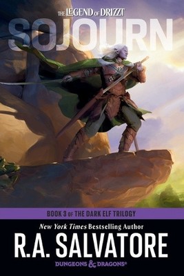 Dungeons & Dragons: Sojourn (The Legend of Drizzt): Book 3 of The Dark Elf