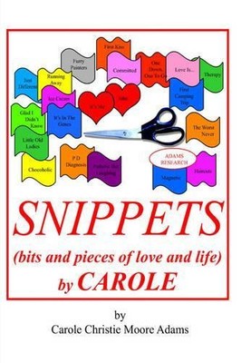 Carole Christie  SNIPPETS (bits and Pieces of Love and Life (Gebundene Ausgabe)