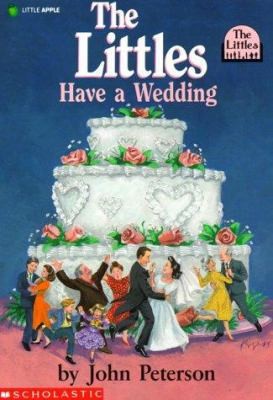 The Littles Have a Wedding (The Littles #4) by John Peterson