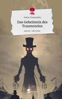 Das Geheimnis Des Traumsteins. Life Is A Story - Story.One Stefan Tomaschitz