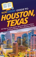 Howexpert (U. A.) | Howexpert Guide To Houston, Texas | Buch | Englisch (2023)