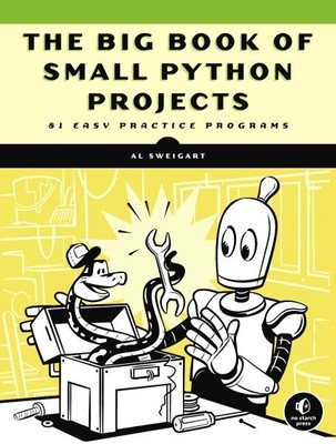 Big Book of Small Python Programming : 81 Easy Practice Programs, Paperback b...