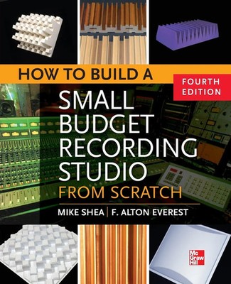 How to Build a Small Budget Recording Studio from Scratch 4/E Mike Shea Buch