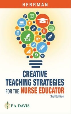 Creative Teaching Strategies for the Nurse Educator Paperback Jud