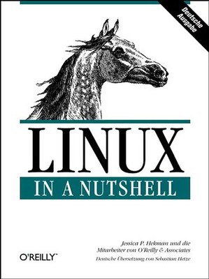 Linux in a Nutshell. Deutsche Ausgabe