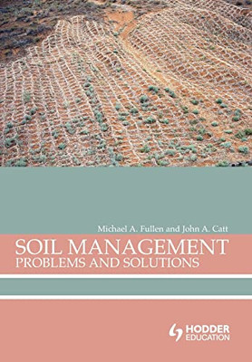 Soil Management : Problems and Solutions - Paperback NEW Michael A. Full 2004/08