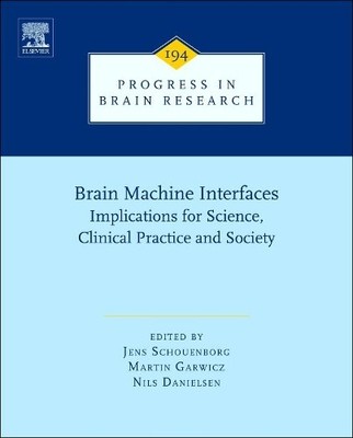 Brain Machine Interfaces by Jens Schouenborg, Martin Garwicz,... - 9780444538154