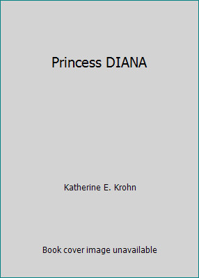 Princess DIANA by Katherine E. Krohn