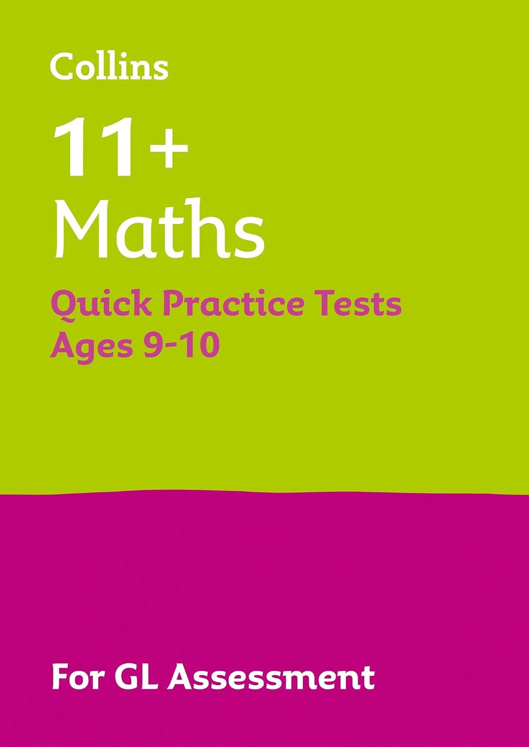 11+ Maths Quick Practice Tests Age 9-10 (Year 5): For the 2026 GL Assessment Te