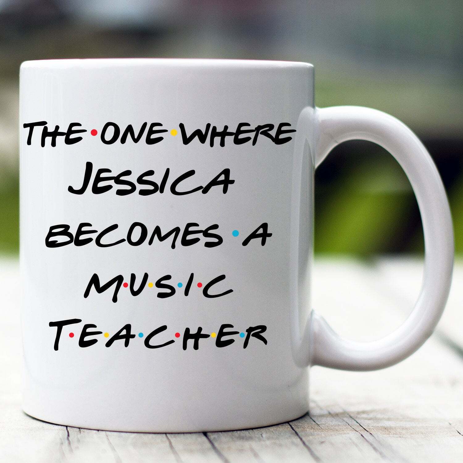 Personalized Music Teacher Mug The One Where Becomes Music Teacher Custom Music