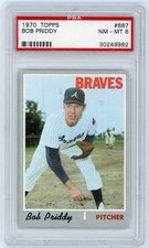 1970 Topps BOB PRIDDY Atlanta Braves #687 PSA 8 NM/MT Condition (9982)