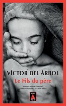 Le fils du père  von Del arbol, Victor | Buch | Zustand sehr gut