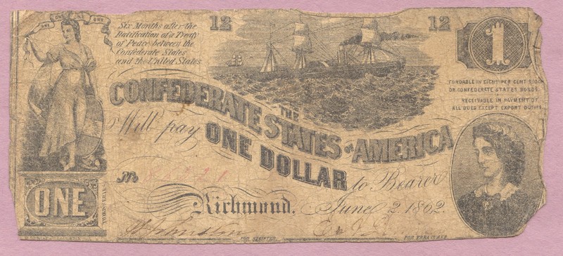 1862 $1 CSA, One Dollar Confederate States, T-44, True Auction, No Reserve