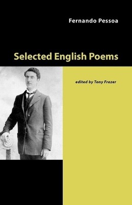 Fernando Pessoa Selected English Poems (Paperback) (UK IMPORT)