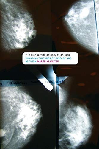 The Biopolitics of Breast Cancer: Changing Cult. Klawiter<|