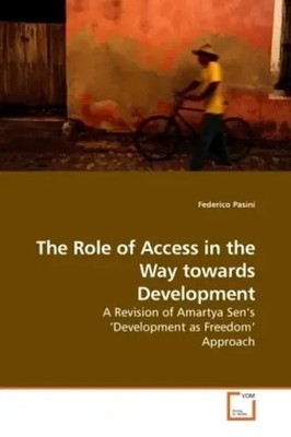 The Role of Access in the Way towards Development Federico Pasini Taschenbuch