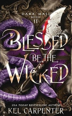 Kel Carpenter Blessed be the Wicked (Paperback) Dark Maji (UK IMPORT)