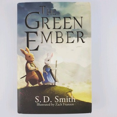 The Green Ember S. D. Smith 2015 Hardcover Dust Jacket