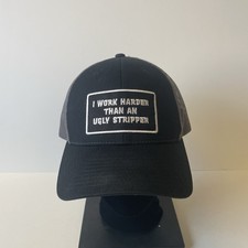 Gorra de camionero ajustable con cierre a presión I Work Harder Than An Ugly Stripper