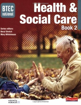 BTEC National Health and Social Care: Book 2 by Stuart Mckie 0435499165