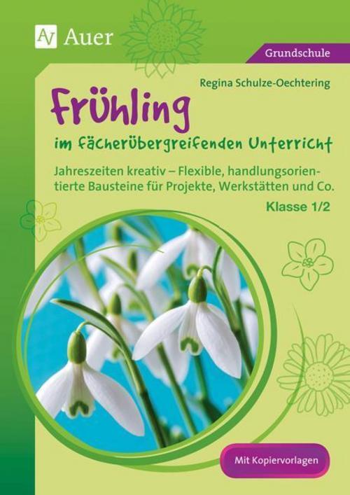 Frühling Fächerübergreifenden Unterricht 1-2 Regina Schulze-oechtering