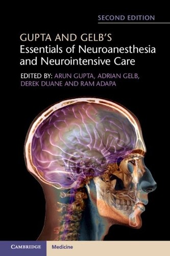 Derek Duane Gupta And Gelb's Essentials Of Neuroanesthesia And Neu