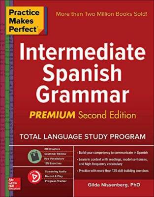 Practice Makes Perfect Intermediate Spanish Grammar, 2nd Edition - GOOD