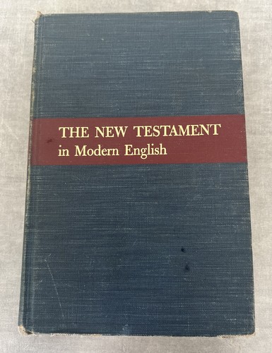 The New Testament in Modern English J B Phillips 1958 3rd Printing Macmillan Har - Bild 1 von 8
