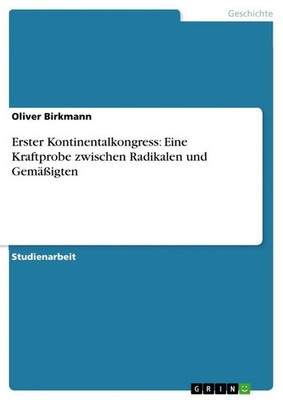 Oliver Birkmann | Erster Kontinentalkongress: Eine Kraftprobe zwischen...