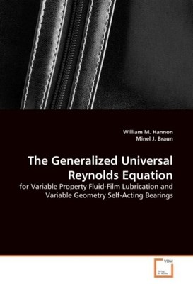 The Generalized Universal Reynolds Equation William M. Hannon