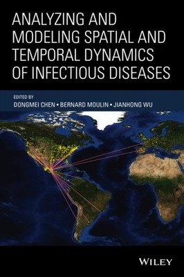 Analyzing and Modeling Spatial and Temporal Dynamics of Infectious Diseases Chen
