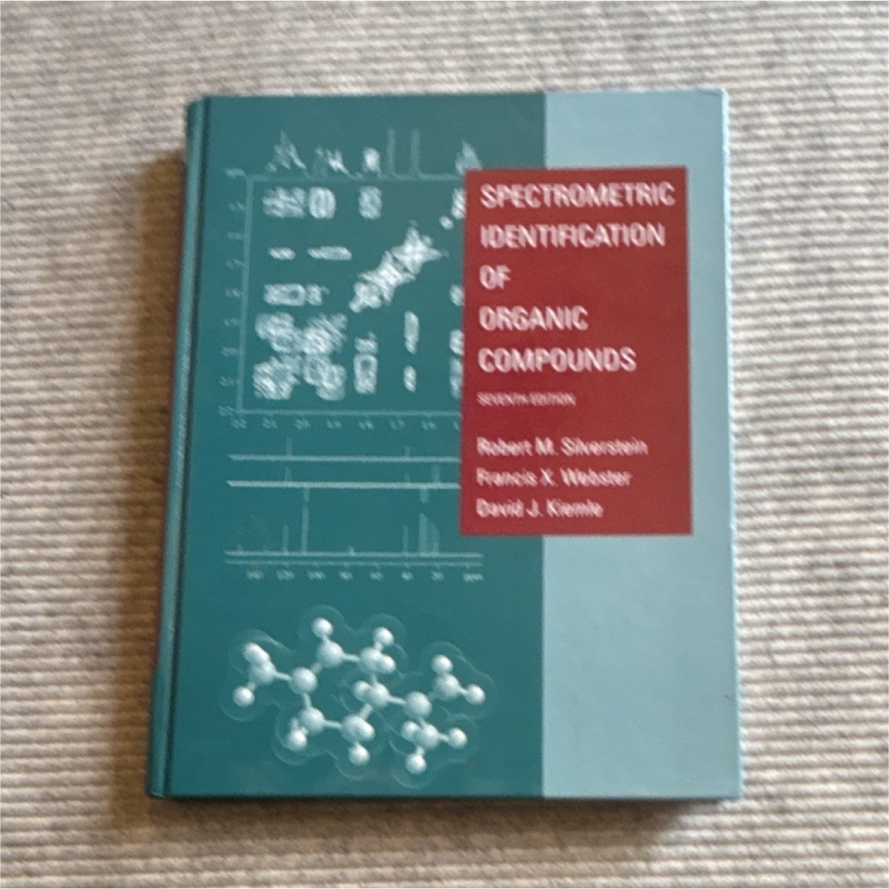 Spectrometric Identification of Organic Compounds Seventh Edition by Silverstei…
