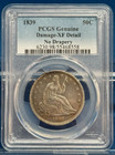1839 Seated Liberty Half Dollar No Drapery Pcgs Xf Details (Damaged) Rare Coin