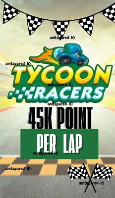 45K POINTS  PER RACE  (Total 135K) -Monoply go - TYCOON RACERS ( April)