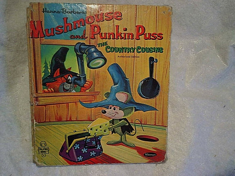 1964 MUSHMOUSE AND PUNKIN PUSS TELL-A-TALE BOOK,Hanna-Barbera,haymouse,tv show