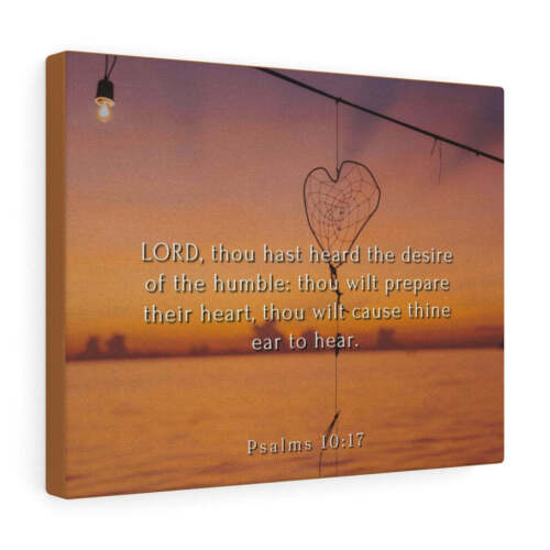 Desire Of The Humbles Psalms 10:17 Bible Verse Canvas Christian