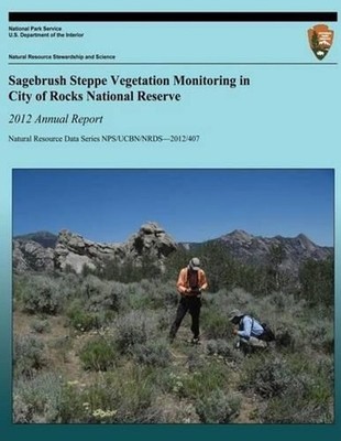 Sagebrush Steppe Vegetation Monitoring in City of Rocks National Reserve: 2012 A