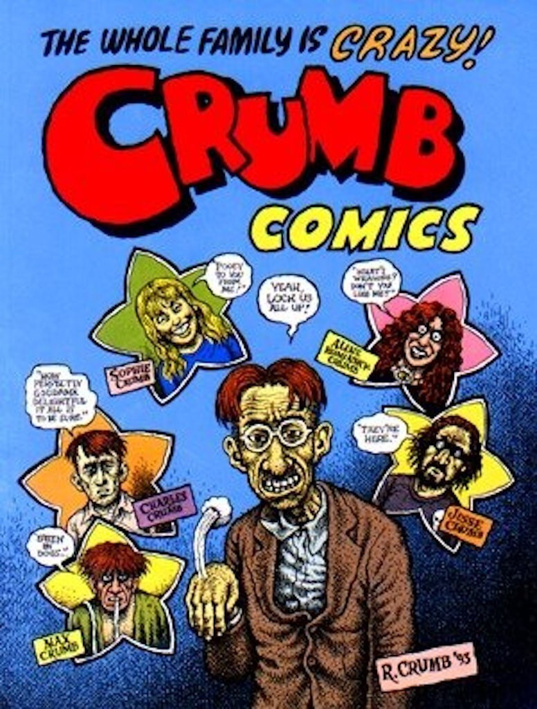 Crumb Comics 1993 the Whole Family Is Crazy! Last Gasp Publishing 