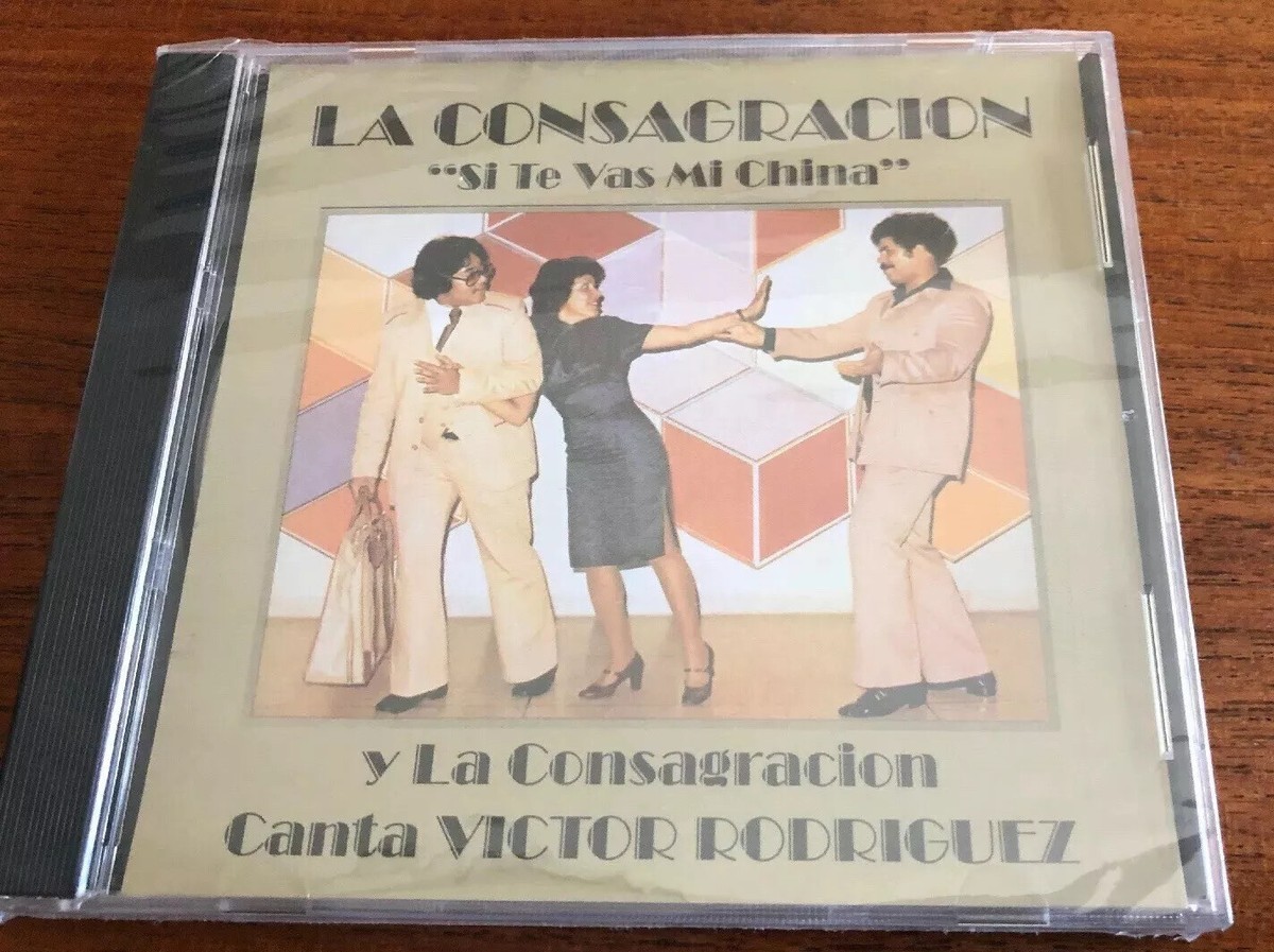 La Consagracion Si Te Vas Mi China Canta: Victor Rodriguez Salsa 