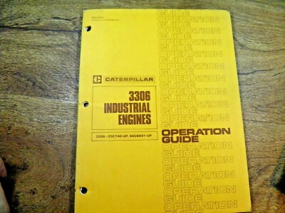 CAT Caterpillar 3306 INDUSTRIAL ENGINE OPERATION GUIDE 23C740-UP  66D8891-UP