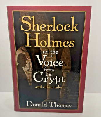 1st Ed. HC DJ | SHERLOCK HOLMES and the Voice from the Crypt by Donald Thomas
