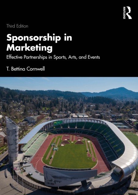 Sponsorship in Marketing: Effective Partnership. Cornwell, Cornwell,** - Image 3