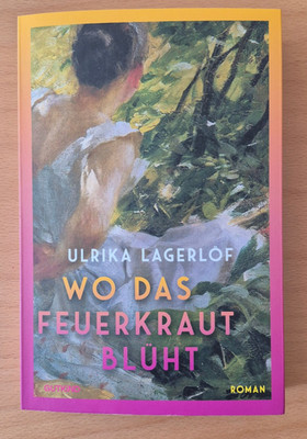 Wo das Feuerkraut Blüht von Ulrika Lagerlöf