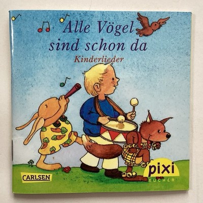 Pixi - 1186 - Alle Vögel sind schon da - Kinderlieder