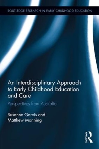 An Interdisciplinary Approach to Early Childhood Education an... - 9781138943391