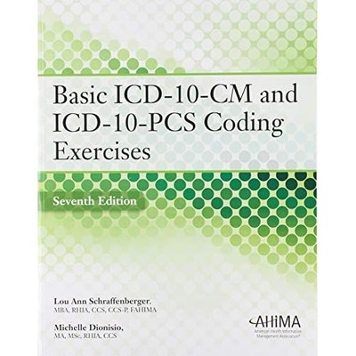Basic Icd-10-CM und Icd-10-Pcs Codier Übungen, 7th Ed - NEU Schraffenberger 2